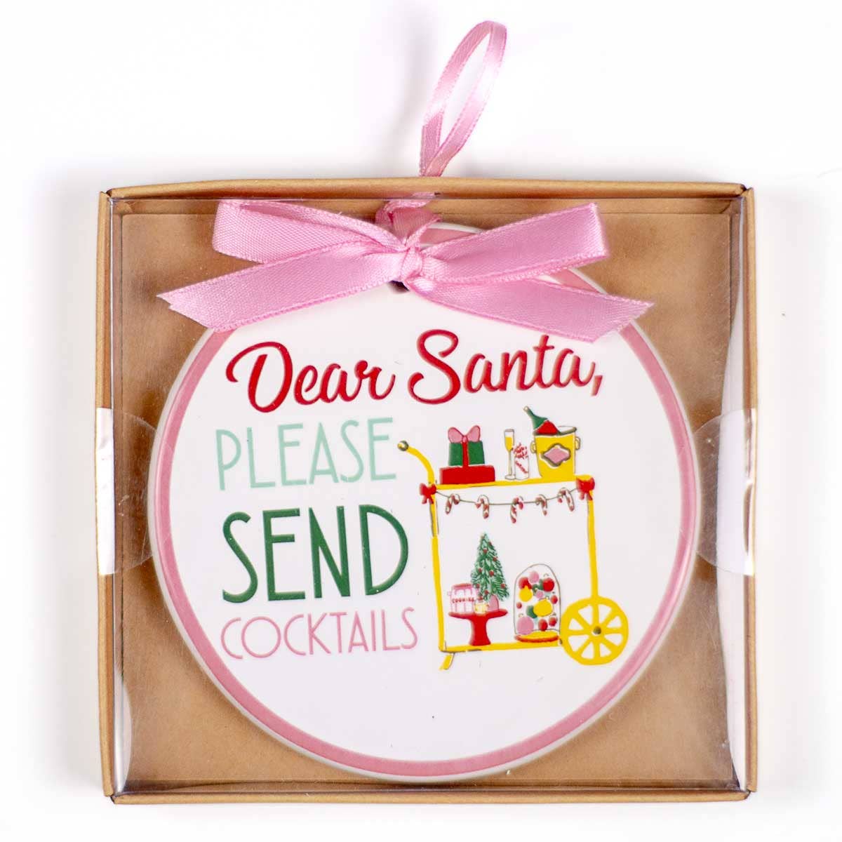 “Dear Santa, Please Send Cocktails” Ornament